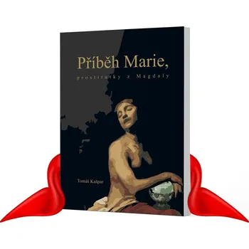 Umění Příběh Marie, prostitutky z Magdaly