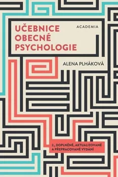 Učebnice obecné psychologie: 2. doplněné, aktualizované a přepracované vydání - Alena Plháková (2023, flexo)