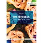 Hraní s Bohem - Jerome W. Berryman…