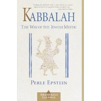 Kabbalah: The Way of the Jewish Mystic – Perle Epstein (EN)