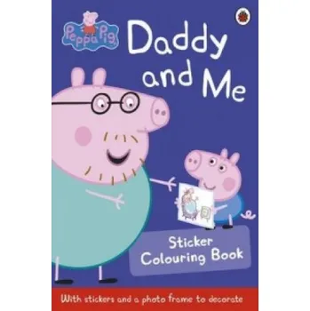 První čtění Peppa Pig: Daddy and Me Sticker Colouring Book – Peppa Pig (EN)