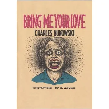 Kniha Bring Me Your Love – Charles Bukowski (EN)