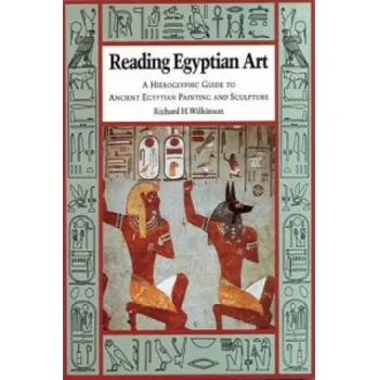 Umění Reading Egyptian Art – Richard H Wilkinson (EN)