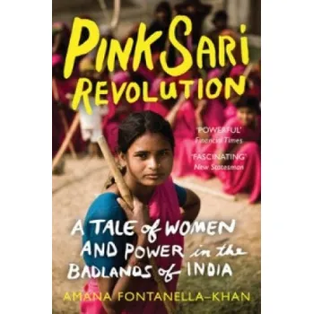 Pink Sari Revolution – Amana Fontanella Khan (EN)