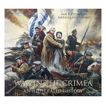 War in the Crimea – Ian Fletcher & Natalia Ishchenko (EN)