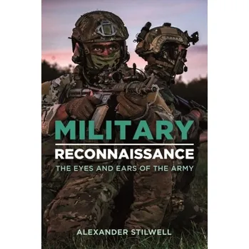 Military Reconnaissance - Alexander Stilwell