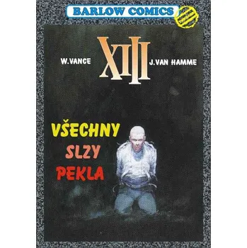 Komiks pro dospělé XIII 3: Všechny slzy pekla
