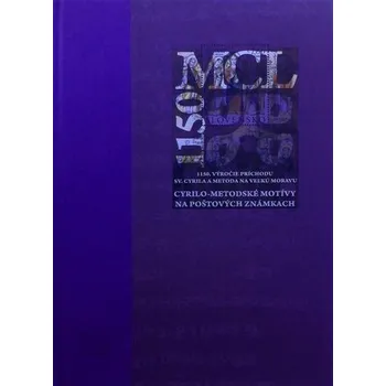 Sběratelství 1150. výročie príchodu sv. Cyrila a Metoda na Veľkú Moravu