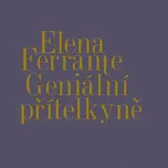Geniální přítelkyně I.-IV. – Elena…
