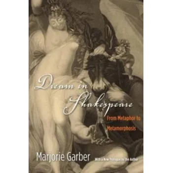 Dream in Shakespeare – Marjorie Garber (EN)