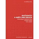 Mučedníci a oběti pro Krista - Jan…