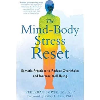 Osobní rozvoj The Mind-Body Stress Reset - LaDyne, Rebekkah