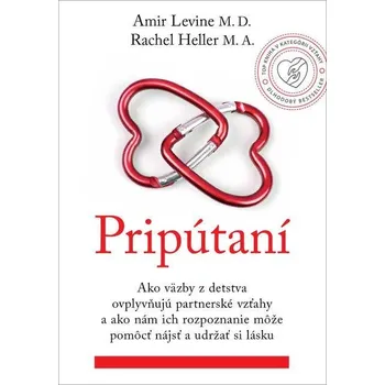 Kniha Pripútaní - Rachel S. F. Heller, Amir Levine (E-Kniha)