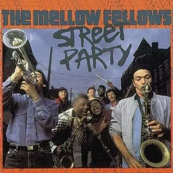 Zahraniční hudba CD The Mellow Fellows: Street Party 1991