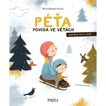 Péťa povídá ve větách: Nová slova a…