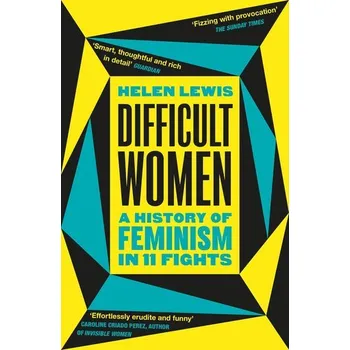 Kniha Difficult Women - Helen Lewis