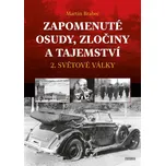 Zapomenuté osudy, zločiny a tajemství…