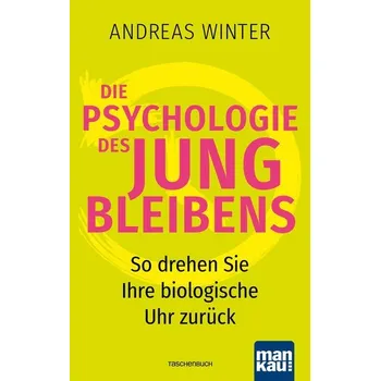 Osobní rozvoj Die Psychologie des Jungbleibens - Winter, Andreas