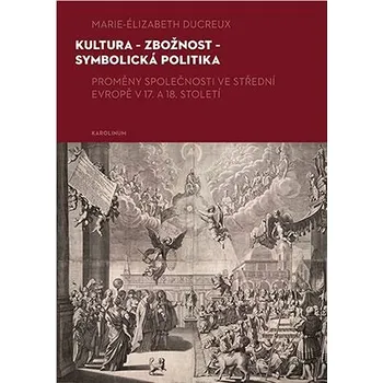 Kniha Kultura - zbožnost - symbolická politika Ekniha