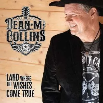 Zahraniční hudba CD Dean M. Collins: Land Where The Wishes Come True 2023