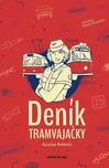 Deník tramvajačky - Karolina Hubková…