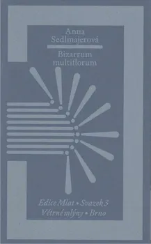 Poezie Bizarrum multiflorum - Anna Sedlmajerová (2023, brožovaná)