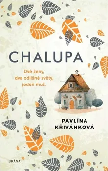 Kniha Chalupa - Pavlína Křivánková (2023) [E-kniha]