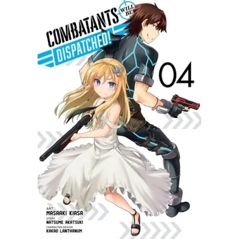 Combatants Will Be Dispatched!, Vol. 4 - Akatsuki, Natsume
