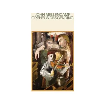 Zahraniční hudba John Mellencamp - Orpheus Descending (CD, 5553537)