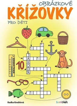Kniha Obrázkové křížovky pro děti - Radka Kneblová (2023, brožovaná)