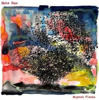 Zahraniční hudba LP Mute Duo: Migrant Flocks 2023 Download Code Vinyl