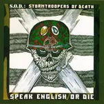 Speak English Or Die - Stormtroopers Of…