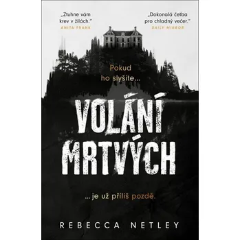 Kniha Volání mrtvých - Rebecca Netley