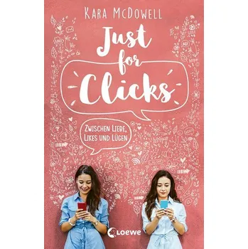 Just for Clicks - McDowell, Kara [DE] (2022, Měkká, Loewe Verlag GmbH)