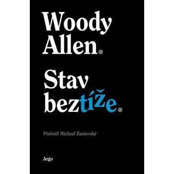 Stav beztíže - Woody Allen (2023, pevná)