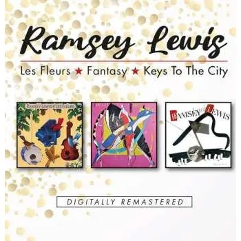Zahraniční hudba 2CD Ramsey Lewis: Les Fleurs / Fantasy / Keys To The City 2023