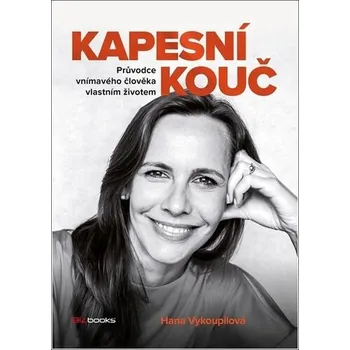 Osobní rozvoj Kapesní kouč: Průvodce vnímavého člověka vlastním životem - Hana Vykoupilová (2023, brožovaná)