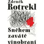 Sněhem zaváté vinobraní - Zdeněk…