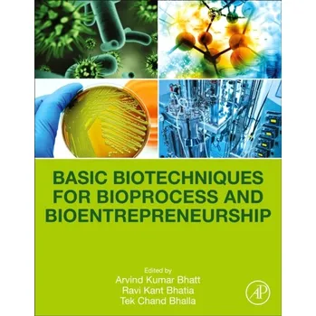 Cizojazyčná kniha Basic Biotechniques for Bioprocess and Bioentrepreneurship - Bhatt et al
