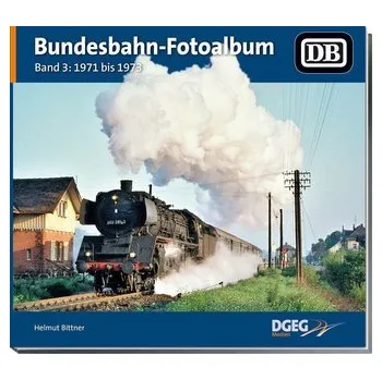 Bundesbahn-Fotoalbum, Band 3 - Bittner, Helmut