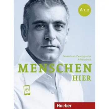 Německý jazyk Menschen hier A1.2, m. 1 Buch: Deutsch als Zweitsprache / Paket: Kursbuch Menschen und Arbeitsbuch Menschen hier mit Audios online – Angela Pude,Franz Specht,Sabine Glas-Peters,Elke Koch,Monika Reimann,Sandra Evans (DE)