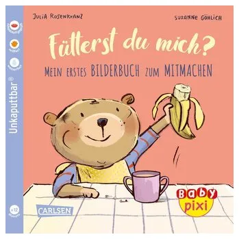 První čtění Baby Pixi (unkaputtbar) 76: VE 5 Fütterst du mich? (5 Exemplare) - Rosenkranz, Julia