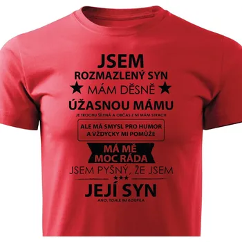 Chlapecké tričko Dětské tričko Jsem rozmazlený mámy syn Barva: Červená, Velikost: 11/12 let