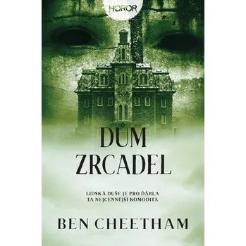 Dům zrcadel - Ben Cheetham (2023, pevná)