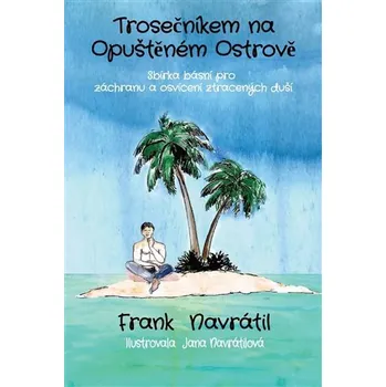 Poezie Trosečníkem na opuštěném ostrově