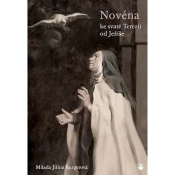 Karmelitánské nakladatelství Novéna ke svaté Terezii od Ježíše