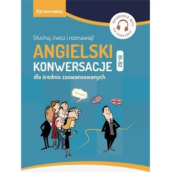 Angielski. Konwersacje dla średnio zaawansowanych. Poziom B1-B2 - Richard Brown