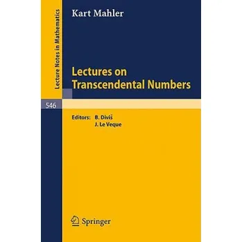 Cizojazyčná kniha Lectures on Transcendental Numbers – K. Mahler,B. Divis,W.J. LeVeque,B. Divis (EN)
