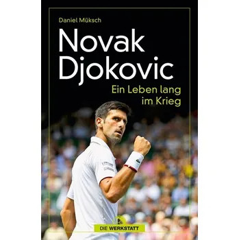 Novak Djokovic - Müksch, Daniel