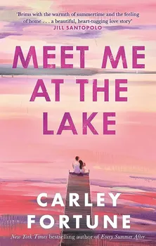Meet Me at the Lake - Carley Fortune [EN] (2023, brožovaná)